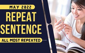 PTE Gold | Repeat Sentence | MAY 2022 | Most Repeated