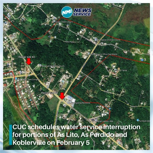 CUC has scheduled a water service interruption for portions of As Lito, As Perdido and Koblerville on Thursday, Feb. 5, from 9 a.m. to 4:30 p.m. to repair waterline leaks along Chalan Monsignor Martinez. Customers may experience low to no pressure during the outage, and full pressure could take 1–2 hours after service returns. For info: (670) 236-4333. | NMI News Service
