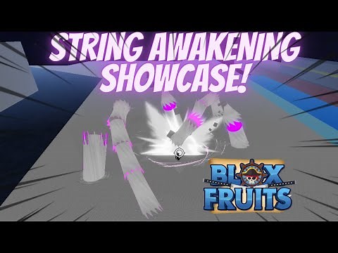 STRING AWAKENING SHOWCASE! | Blox Fruits
