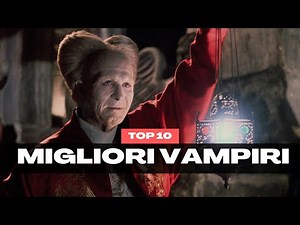I 10 migliori film sui vampiri