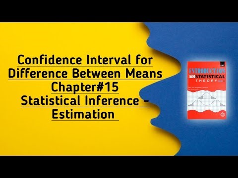 Solved Example#15.24 ||Chapter#15 ||Statistical Inference - Estimation