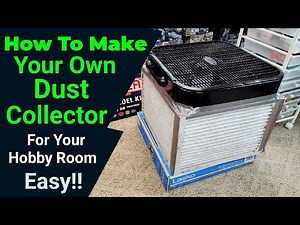 How To Make Your Own Dust Collector - Easy ! Great For Hobby Rooms