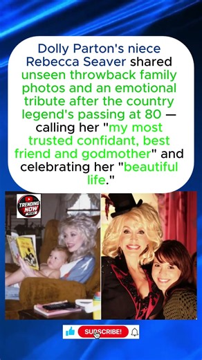 Dolly Parton's Niece Rebecca Seaver Pens Heartbreaking Tribute: "She Never Left a Dream Unturned".