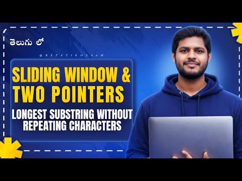 Longest Substring Without Repeating Characters 💡 | Sliding Window Explained in Telugu | DSA L32 🔥