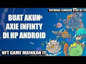 cara buat akun axie infinity di hp android lengkap - Axie infinity Indonesia