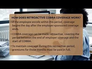 How Does Retroactive COBRA Coverage Work? - Labor and Employment Law Expert