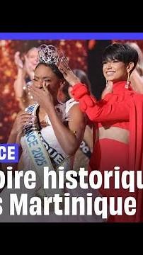 Miss France : La victoire historique de miss Martinique