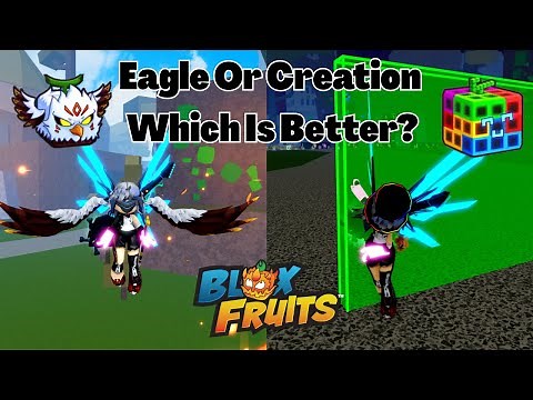 Eagle Fruit Or Creation Fruit Which Is Better Blox Fruits PvP