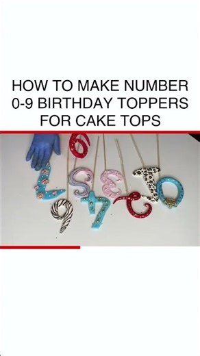 DIY Cake Toppers: Create Birthday Numbers 0-9 with Ease! #BirthdayCake #DIYToppers