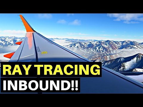 MSFS | RAY TRACING | SIM UPDATE 7 PREVIEW