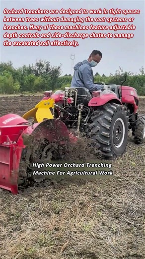 High Power Orchard Trenching Machine For Agricultural Work