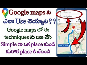 How to use Google maps in Telugu/ Google Map use/ how to go one place to another place with Maps