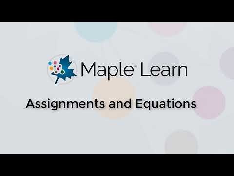 Maple Learn: Assignments and Equations