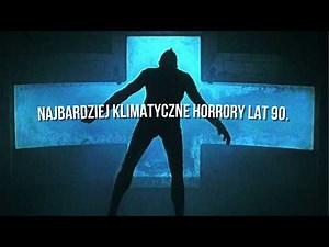 Najbardziej nastrojowe horrory lat 90.