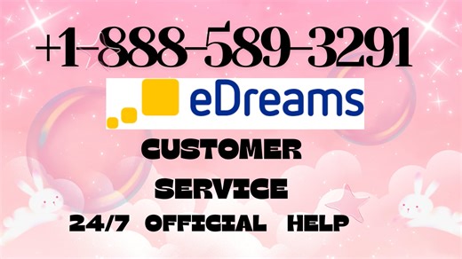 Official eDreams® Customer Service: How to Contact eDreams ® | 24/7 Live Help & Support