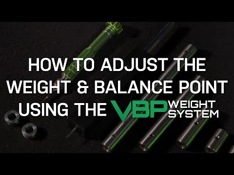 How to Adjust Weight & Balance Point Using the VBP Weight System