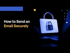 How to Send and Email Securely
