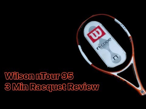 Wilson nCode nTour 95 Racquet Review - 3 Min Racquet Reviews