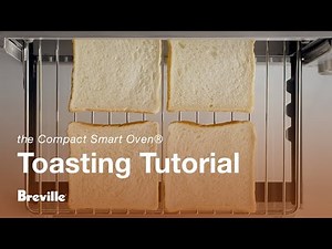 the Compact Smart Oven® | Using the Toast function | Breville USA