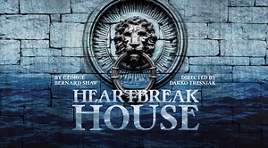 Watch a preview montage of Heartbreak House, playing now - June 11. Heartbreak House By George Bernard Shaw Directed by Darko Tresnjak | Hartford Stage