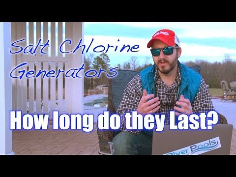 How Long Do Salt Chlorine Generators Last?