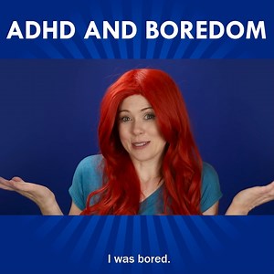 ADHD and Boredom... | How to ADHD