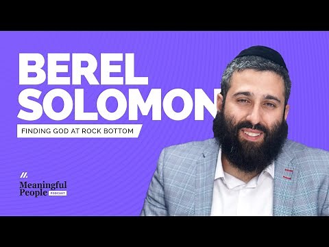 HOW HE FOUND GOD | Berel Solomon