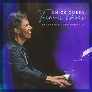 チック・コリア生前最後のライヴ・パフォーマンスを収めたアルバム『Forever Yours: The Farewell Performance』全曲公開 - amass