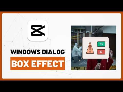 How to Add a Windows Dialog Box Effect in CapCut (PC) | Step-by-Step Tutorial