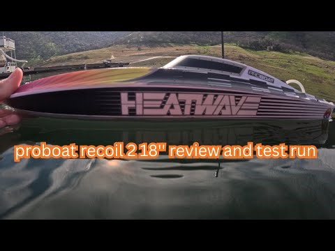 proboat recoil 2 18'' review and test run