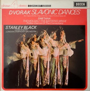 Dvořák / Smetana - Stanley Black Conducting The London Symphony Orchestra - Slavonic Dances / The Moldau / The Bartered Bride (Polka - Dance Of The Comedians)