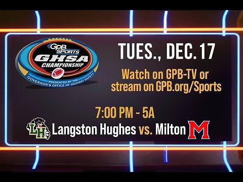 2024 GHSA 5A Football Championship: Langston Hughes vs. Milton