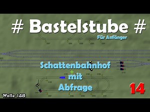 EEP13_Bastelstube # Abfrage Schattenbahnhof# Workshop 14