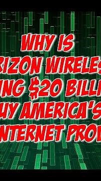 Why is Verizon paying $20 Billion to Buy Frontier Communications USAs top Fiber Internet Provider?