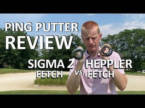 Ping Putter Review. Sigma 2 Fetch and the new Heppler Fetch Putters.