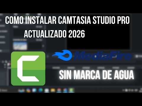 CAMTASIA STUDIO 2026 PRO (SIN MARCA DE AGUA) / INSTALACION PASO A PASO/