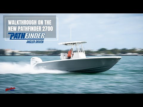 Bob Hewes Boats Highlights the All New Pathfinder 2700 OPEN