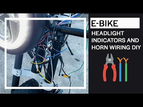 EBike Headlight Indicators and Horn wiring DIY!