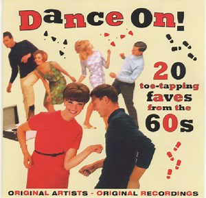 Various - Dance On! 20 Toe-Tapping Faves From The 60s