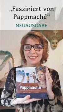 "Fascinated by papier-mâché - techniques and figurative design" - New edition 2026 #papier-mâché