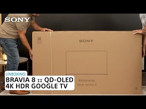Learn how to unbox the Sony BRAVIA 8 II QD-OLED 4K HDR Google TV