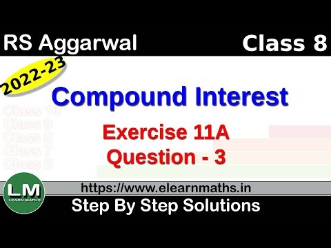Compound Interest | Class 8 Chapter 11 Exercise 11A Question 3 | RS Aggarwal | Learn Maths