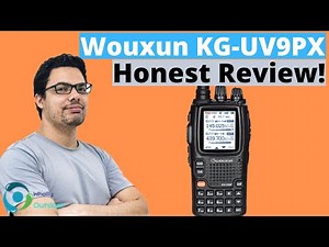 BEST INTERFACE HAM RADIO FOR BEGINNERS? Wouxun KG-UV9PX Honest Review!