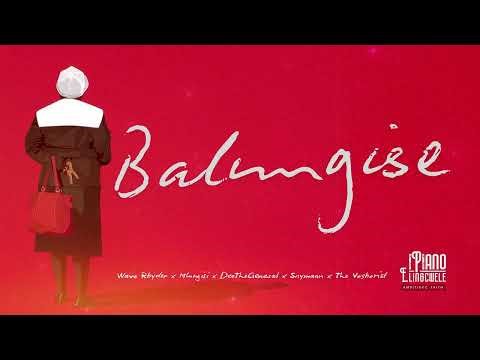The Voshorist, Wave Rhyder, Mlungisi, DeeTheGeneral, Snymaan - Balungise (Official Audio)