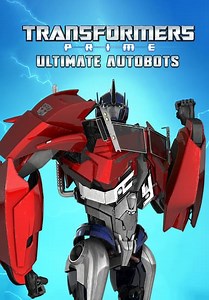 Transformers Prime: Ultimate Autobots (2010)