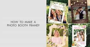 How to Make a Photo Booth Frame Tutorial