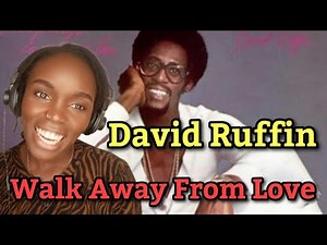 African Girl First Time Hearing David Ruffin - Walk Away From Love (REACTION)