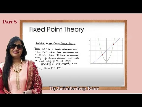 Fixed point theory(Lecture 8) (PMA428)