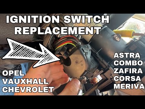 How to replace Ignition SWITCH on Opel Vauxhall Astra ZAFIRA Corsa