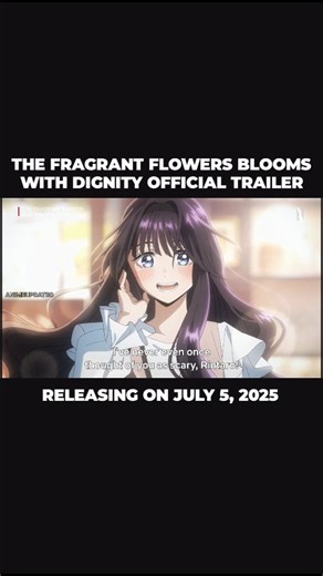Anime update on Instagram: "The Fragrant Flower Blooms Tv Anime New Trailer - Airs July 5, 2025 - Studio CloverWorks"